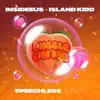 Insideeus & Island Kidd - Bubble on Me (Speechless Remix) - Single