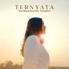 Eka Marantika - Ternyata - Single (feat. Chesylino) - Single